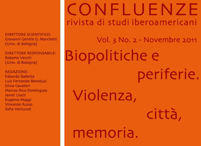 					Visualizza V. 3 N. 2 (2011): Biopolitiche e periferie. Violenza, città, memoria
				