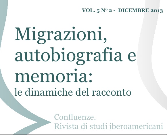 					Visualizza V. 5 N. 2 (2013): Migrazioni, autobiografia e memoria: le dinamiche del racconto
				