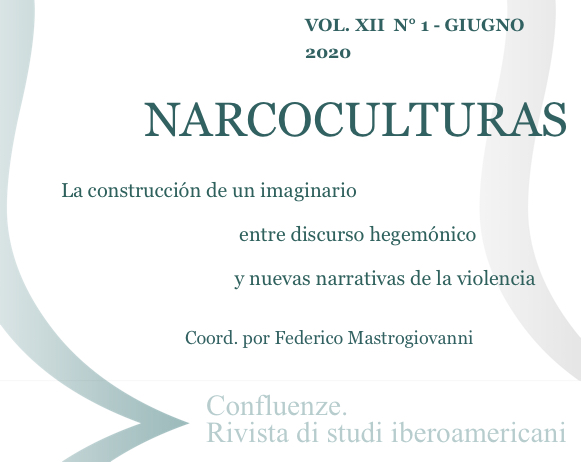 					View Vol. 12 No. 1 (2020): NARCOCULTURAS. La construcción de un imaginario entre discurso hegemónico y nuevas narrativas de la violencia
				